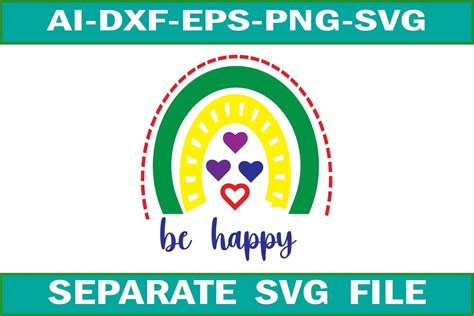Be Happy Rainbow Svg File Design Graphic By Sapphire Art Mart