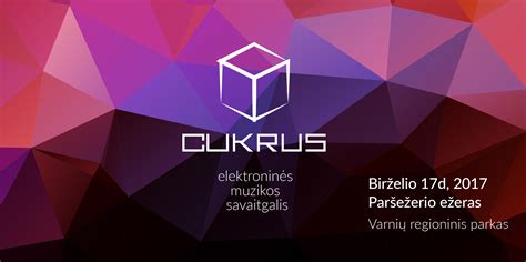 Elektroninės muzikos savaitgalis - CUKRUS - Savaitgalio pramogos, renginiai, kelionės