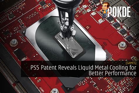 Ps5 Patent Reveals Liquid Metal Cooling For Better Performance Pokdenet