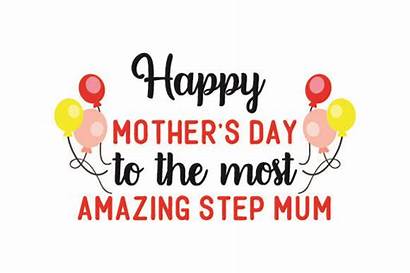Step Mum Happy Amazing Mother Mothers Svg