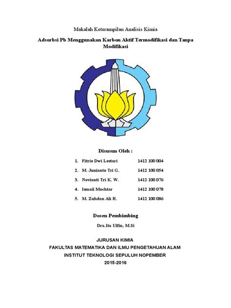 Oleh dosenpendidikan diposting pada 26/04/2021. Makalah KAK Kelompok a-8 Adsorbsi Pb(II) Dengan Karbon Aktif