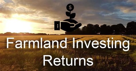 What Returns Should You Expect From Farmland Investing Farmland Riches