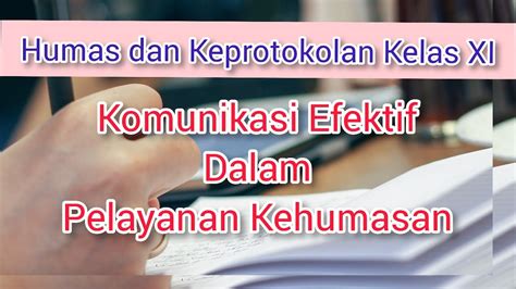 Komunikasi Efektif Dalam Pelayanan Kehumasan Materi Humas