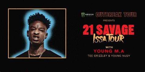 Get Your Tickets At For 21 Savage Better Seats