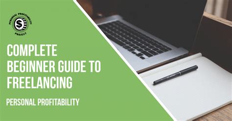 The Complete Beginner Guide To Freelancing Personal Profitability