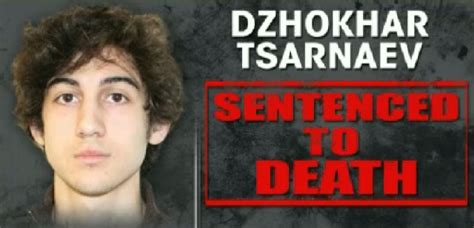 Jurors Sentence Dzhokhar Tsarnaev To Death For Boston Marathon Bombing