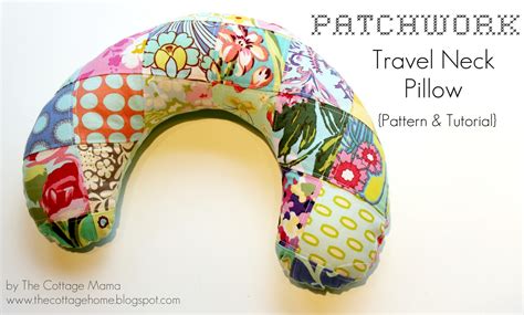 3.1 diy neck pillow video tutorial. Patchwork Travel Neck Pillow ~ Pattern & Tutorial - The ...