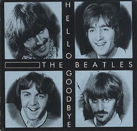 The Beatles Sang Hello Goodbye In 1967 The Beatles Hello Goodbye