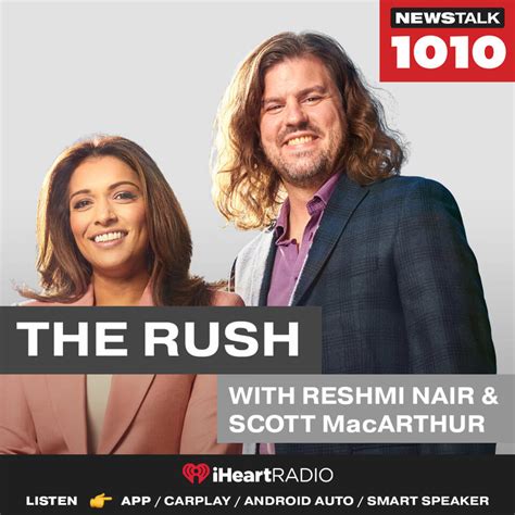 The Rush With Reshmi Nair And Scott Macarthur Sound Bites Iheart