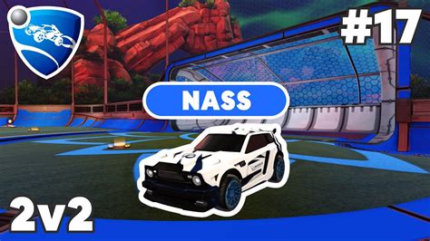 Nass Ranked 2v2 Pro Replay 17 Rocket League Replays Youtube