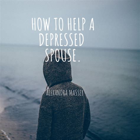 How To Help A Depressed Spouse