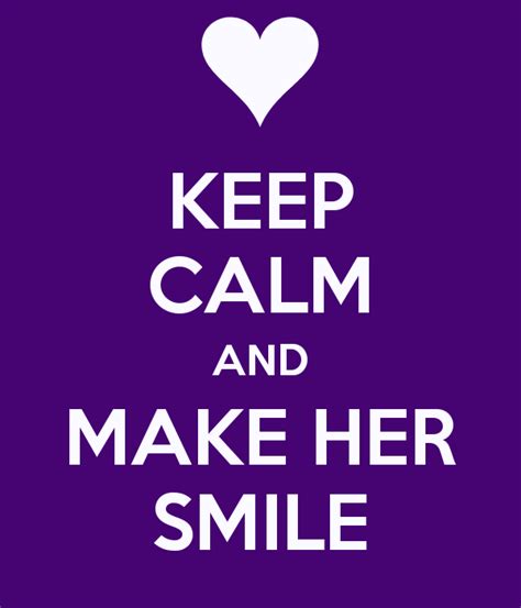 A list of the best positive inspirational & motivational quotes about being happy with life, yourself, & someone you love that will brighten cute happy quotes. Quotes That Make Her Smile. QuotesGram