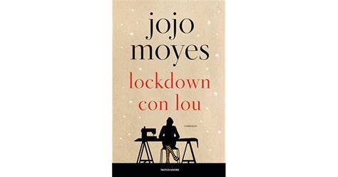 Lockdown Con Lou By Jojo Moyes
