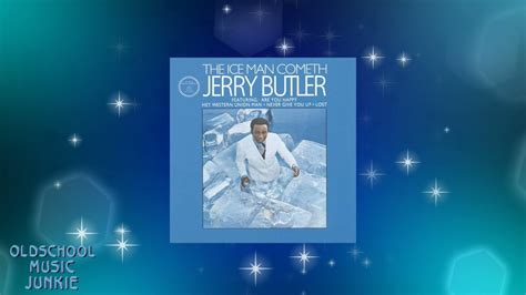 Jerry Butler I Stop By Heaven Youtube