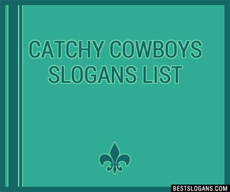 100 Catchy Cowboys Slogans 2024 Generator Phrases And Taglines