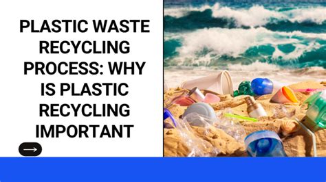 Plastic Waste Recycling Process Why Is Plastic Recycling Important