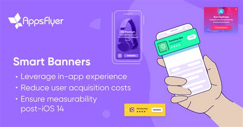 Smart Banners Customer Journey Missing Piece Appsflyer