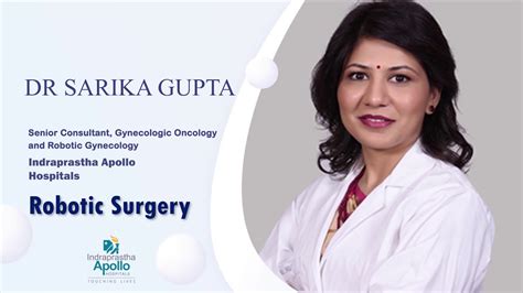 Dr Sarika Gupta Talks About Robotic Surgery For Treatment Youtube