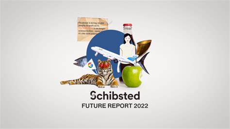 Schibsted Presents Future Report 2022 Schibsted