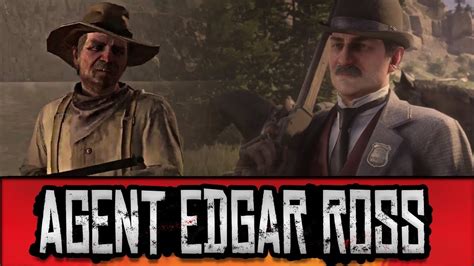The Beginning And The End Of Agent Edgar Ross Red Dead Redemption 1