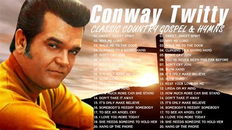 Classic Country Gospel Conway Twitty Conway Twitty Greatest Hits Conway