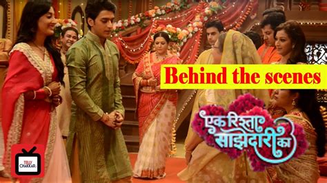 Behind The Scenes Of Ek Rishta Sajhedari Ke Kinshuk Vaidya Shivya