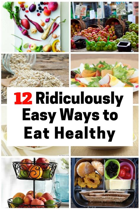 12 Ridiculously Easy Ways To Eat Healthy The Budget Diet
