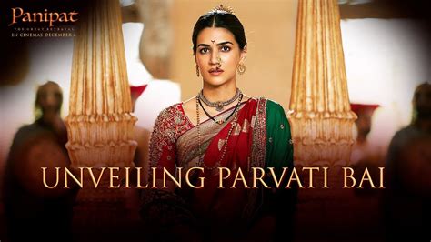 Unveiling Parvati Bai From Panipat Kriti Sanon Ashutosh Gowariker Releasing December 6
