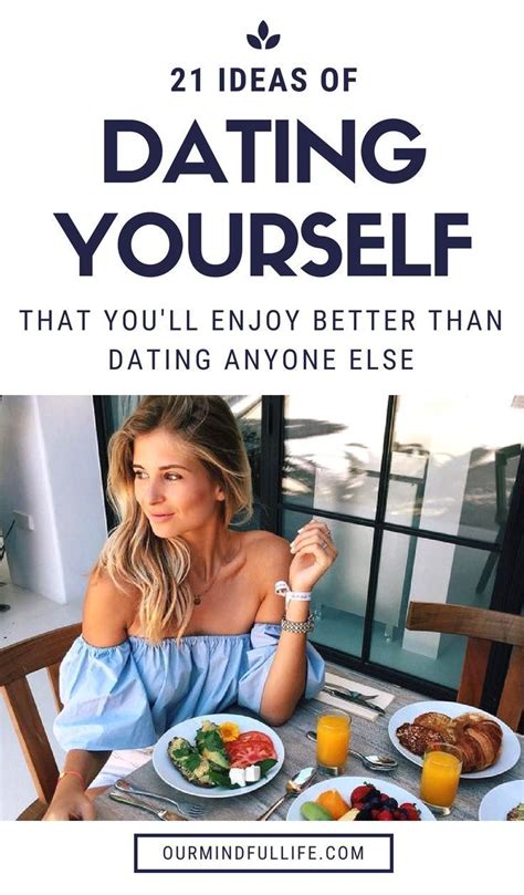 26 Self Date Ideas That Ll Make You Enjoy The Time Alone Single And Happy Activities For
