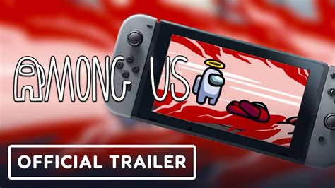 Among Us Official Nintendo Switch Launch Trailer Youtube