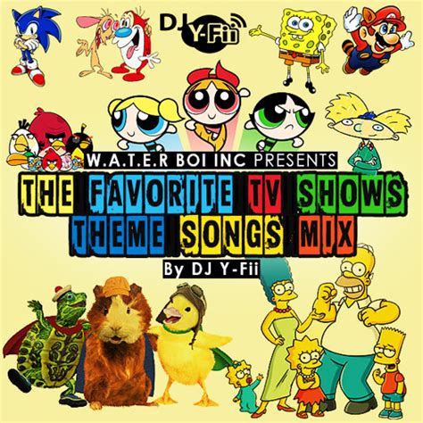 Stream The Favorite Tv Shows Theme Songs Mix By Dj Y Fii Listen