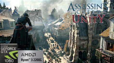 Assassin S Creed Unity Benchmark Gtx Gb Ryzen G Youtube