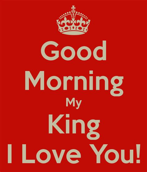 Good Morning Messages To My King Wisdom Good Morning Quotes