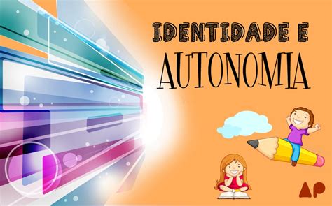 Atividades Identidade E Autonomia