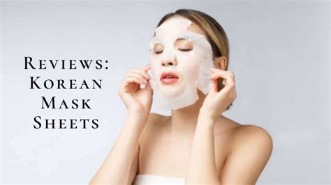 7 Best Korean Mask Sheets 2021 For Glowing Skin Best Korean Products