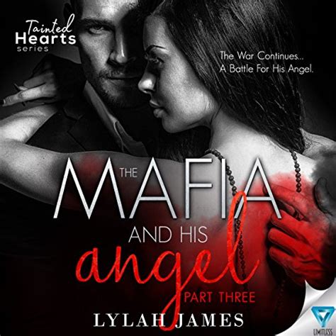 The Mafia And His Angel Book 3 Tainted Hearts Audible Audio Edition