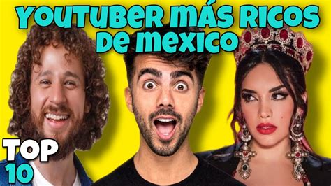 🤑👉🔴 Top 10 Youtubers Millonarios Youtuber Mas Rico De Mexico Cuanto