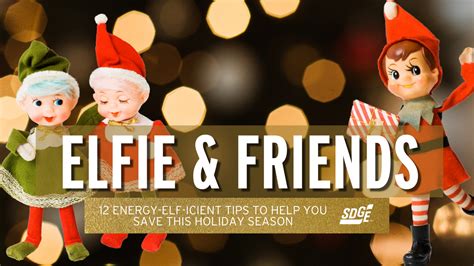 Elfies 12 Energy Elf Icient Tips To Help You Save This Holiday