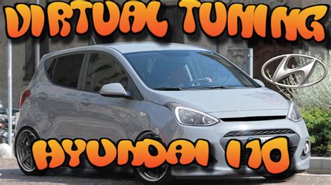 Virtual Tuning Hyundai I10 Transformation Youtube