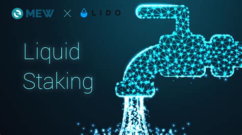 Liquid Staking With Lido Finance On Mew