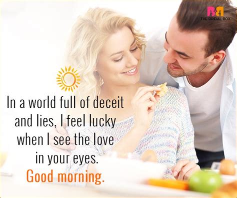 Love good morning quotes can be some of the most touching and romantic messages for her. Good Morning Love Quotes For Husband: 15 Sweet Quotes For Him