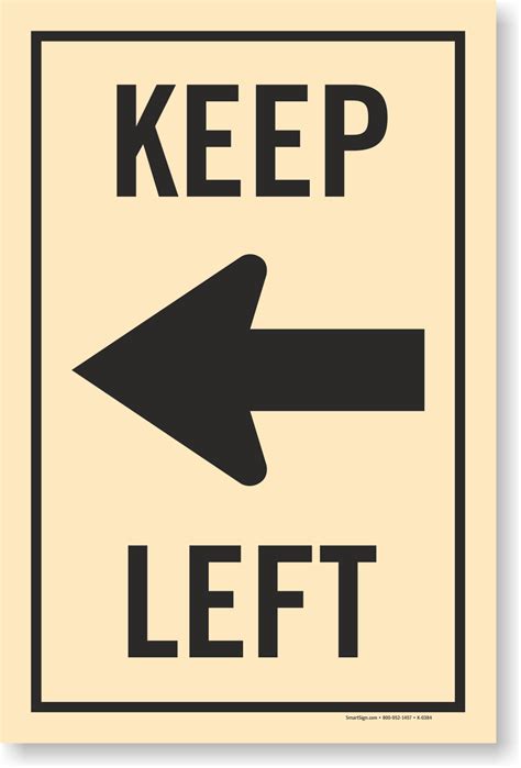Keep Left Sign Arrow Symbol Signs Quick Delivery Sku K 0384