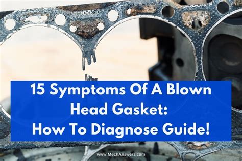 Symptoms Of A Blown Head Gasket 15 Signs And How To Diagnose Guide