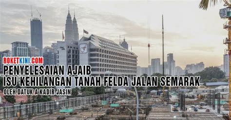Ketua polis negara, tan sri mohamad fuzi harun. Penyelesaian ajaib isu kehilangan tanah Felda Jalan ...