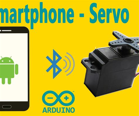 Arduino How To Control Servo Motor Via Bluetooth With Smartphone
