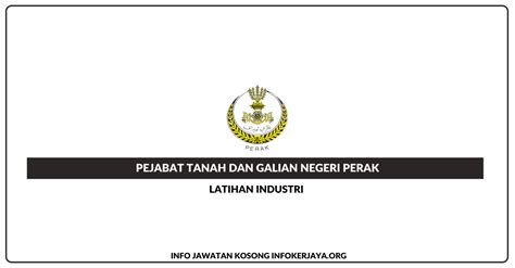 Pejabat tanah dan galian perak. Permohonan Latihan Industri Bersama Pejabat Tanah Dan ...
