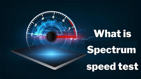 Spectrum Speed Test Internet Speed Testerx