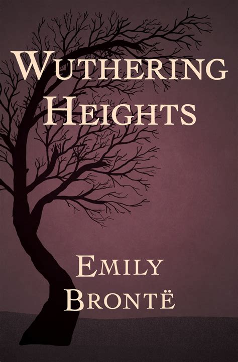 Wuthering Heights by Emily Brontë - Book - Read Online