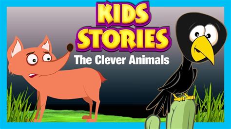 Kids Stories Clever Animals Famous Short Stories In English For
