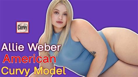 Allie Weber Wiki Biography Age Height American Plus Size Model